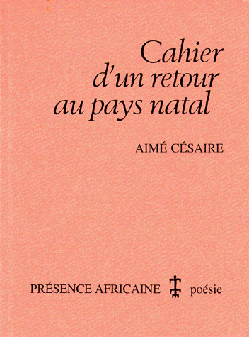 [poesie] 'Cahier d'un retour au pays natal' de Aimé CESAIRE