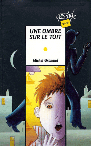 [policier] 'Une ombre sur le toit ' de Michel GRIMAUD
