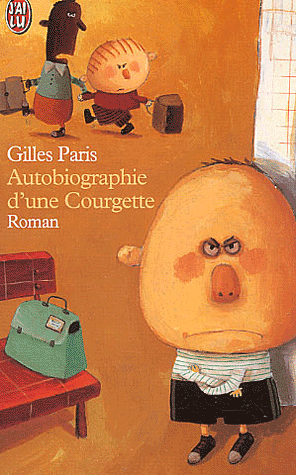 [roman] 'Autobiographie d'une courgette' de Gilles PARIS