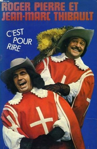 [autobiographie] 'C'est pour rire' de  PIERRE ROGER - THIBAULT JEAN-MARC 